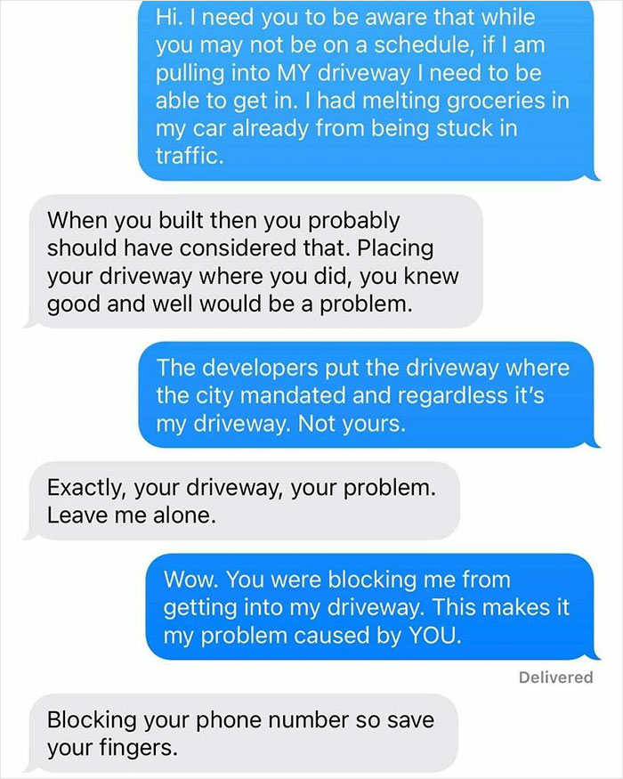 Text message exchange between neighbors arguing about driveway access and blocking, highlighting unbearable neighbor conflicts.
