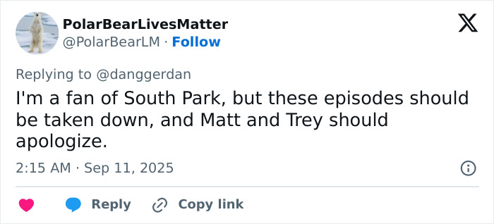 Tweet from user PolarBearLivesMatter expressing anger over South Park episode about Charlie Kirk and calling for apology from creators. Tweet from user PolarBearLivesMatter expressing anger over South Park episode about Charlie Kirk and calling for apology from creators.