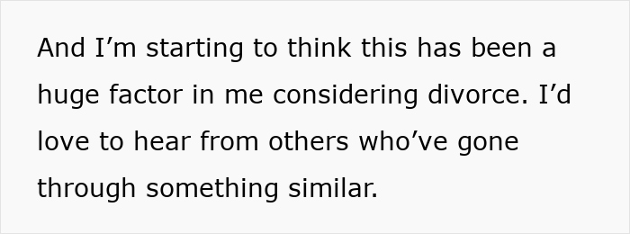 Text reading a person considering divorce due to inlaws pushing boundaries and seeking advice from others with similar experiences. Text reading a person considering divorce due to inlaws pushing boundaries and seeking advice from others with similar experiences.