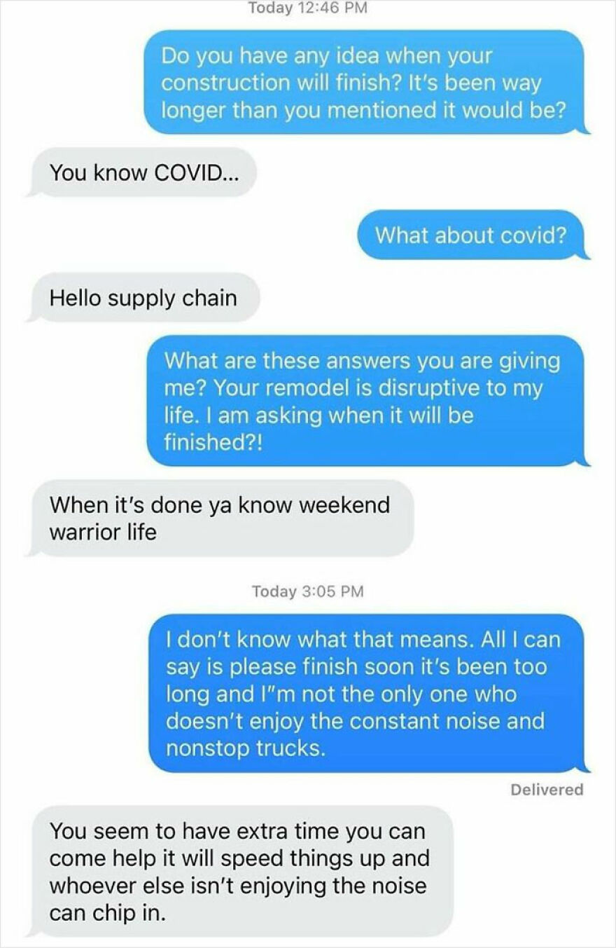Text message conversation about construction delays and noise, highlighting the impact on life in remote living with no neighbors.