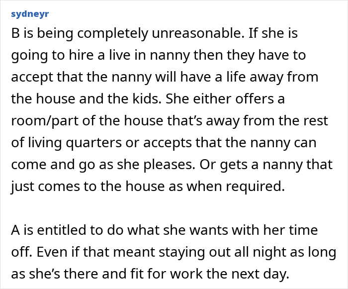 Comment criticizing mom for imposing curfew on live-in nanny’s nights off, sparking online debate about nanny rights. Comment criticizing mom for imposing curfew on live-in nanny’s nights off, sparking online debate about nanny rights.