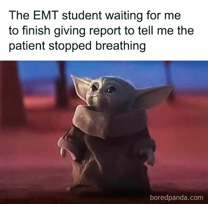 Baby Yoda standing outside looking concerned with text about an EMT student reporting a patient stopped breathing.