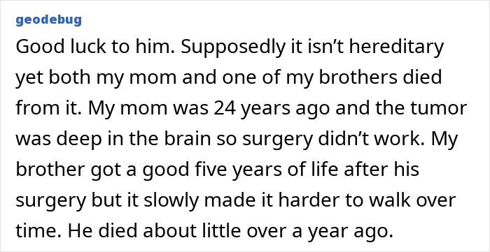 Comment discussing a personal story about a brain tumor and the challenges faced by family members before a heartbreaking diagnosis. Comment discussing a personal story about a brain tumor and the challenges faced by family members before a heartbreaking diagnosis.