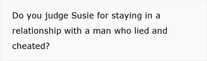 Text asking if you judge a woman for staying in a relationship with a toxic man who lied and cheated.