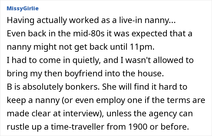 Comment discussing experience as a live-in nanny and expectations around curfew and house rules in past decades. Comment discussing experience as a live-in nanny and expectations around curfew and house rules in past decades.