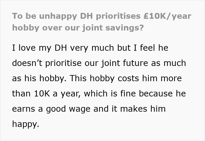 Text discussing husband spending over 10K a year on his hobby while wife feels neglected and worried about joint savings. Text discussing husband spending over 10K a year on his hobby while wife feels neglected and worried about joint savings.