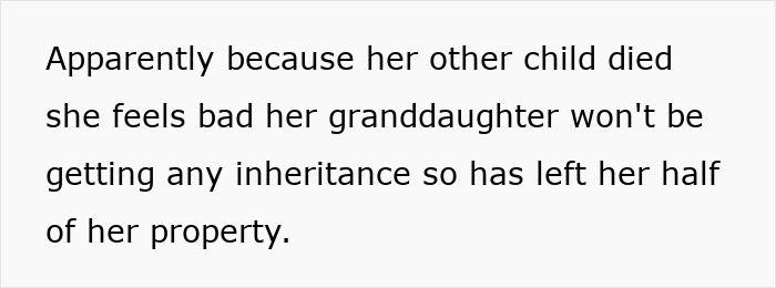 Text explaining estate inheritance issue with entitled lady annoyed as MIL splits property between husband and niece.