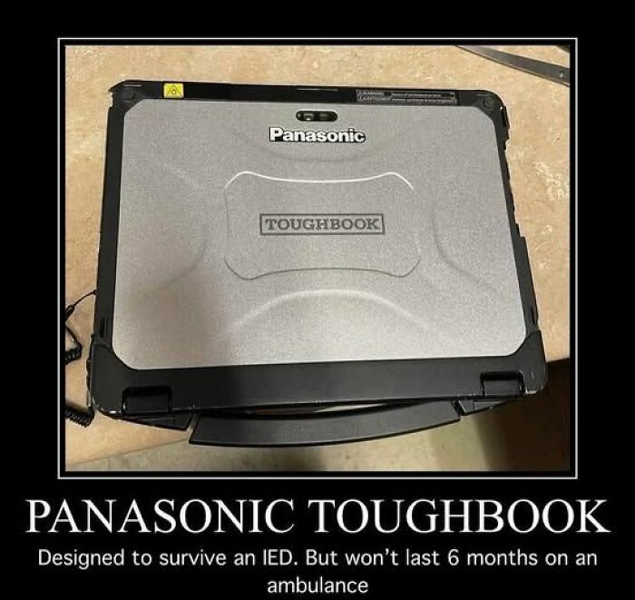 Rugged Panasonic Toughbook laptop with a humorous caption about its durability for EMTs and paramedics.