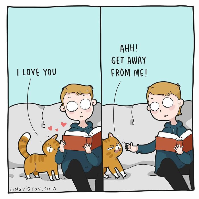Cat owner reading on couch with cat expressing love then hissing and telling owner to get away in funny comic panel.