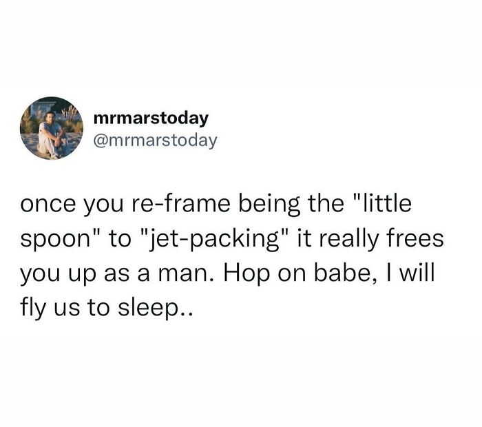 Tweet about humorously reframing being the little spoon as jet-packing, showcasing people hilariously speaking their truth.