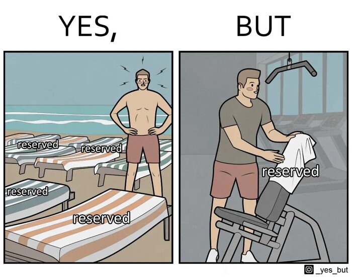 Yes, but comic by Anton Gudim showing a man confused by reserved beach chairs then reserved gym equipment.