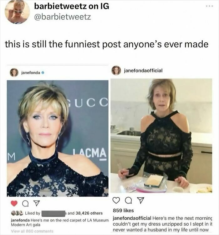 Two side-by-side photos of Jane Fonda in the same black lace dress, showing entertainment culture humor.