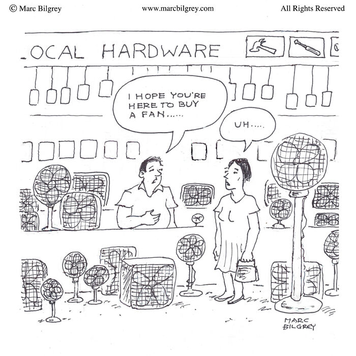 Black and white cartoon by Marc Bilgrey showing a hardware store with a humorous exchange about buying a fan.
