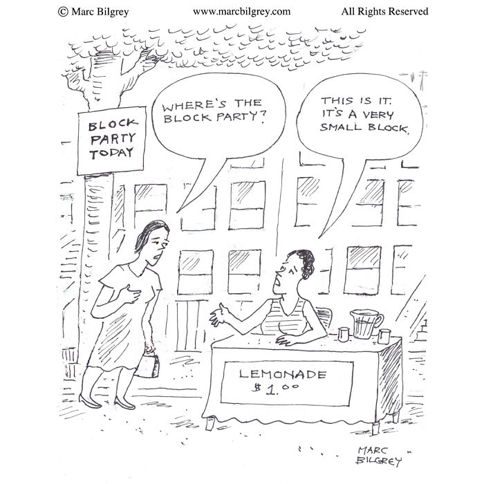 Marc Bilgrey cartoon showing everyday irony with a lemonade stand at a very small block party in a single-panel comic.
