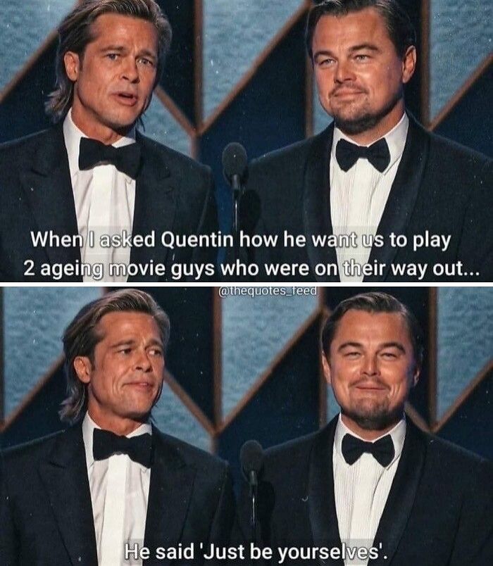 Actors Brad Pitt and Leonardo DiCaprio in tuxedos delivering a humorous meme about acting advice in super culture content.