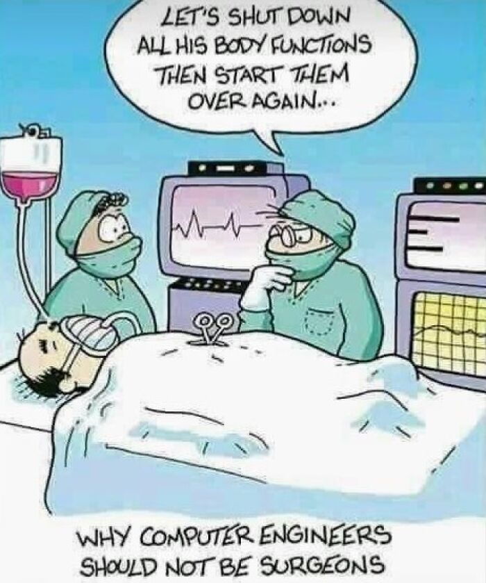 Cartoon showing surgeons treating a patient like a computer with a caption about computer engineers and funny programmer memes.