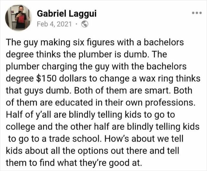 Wholesome post about respecting different career paths and educating kids on finding what they’re good at.