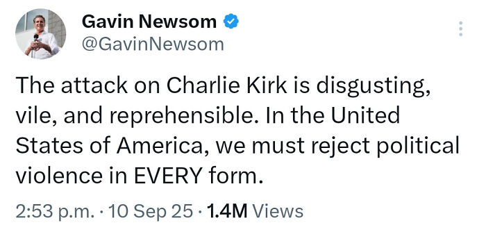 Tweet from Gavin Newsom condemning political violence, highlighting bold tweets that hit a nerve for many people.