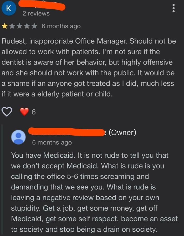 One-star review and brutal business comeback about Medicaid policy and rude customer behavior in a dental office.