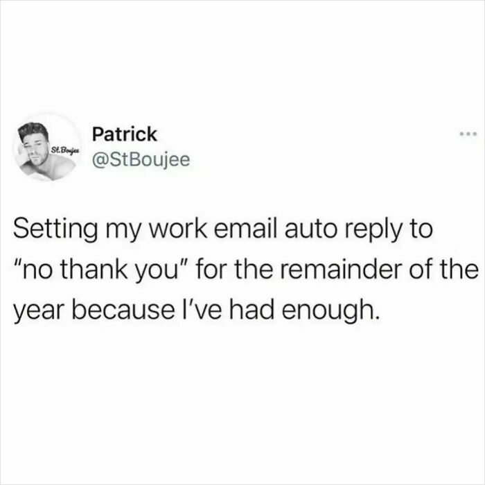 Screenshot of a meme about millennial struggles at work setting an auto reply email to no thank you for the year.