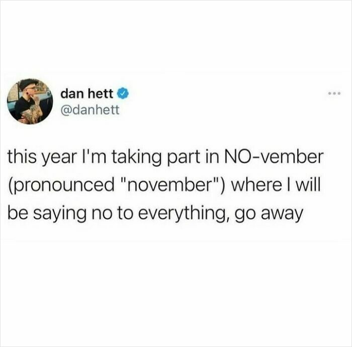 Tweet about participating in NO-vember by saying no to everything, featured in hilariously relatable posts about human fatigue.