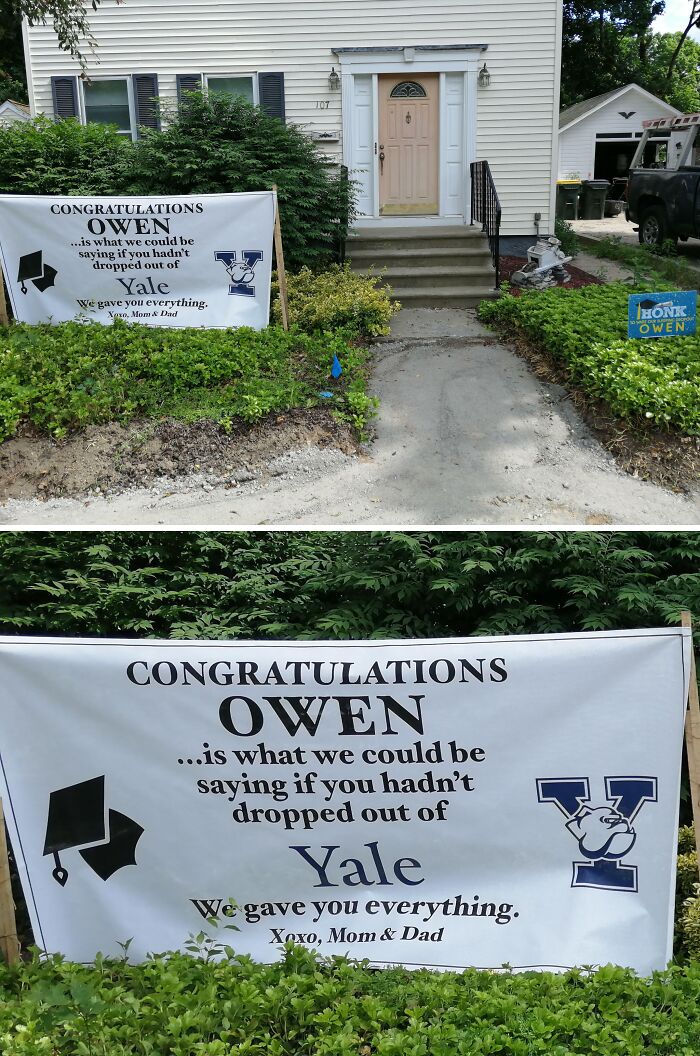 Funny and wholesome parent banner humorously congratulating child for Yale dropout in front of suburban home garden pathway