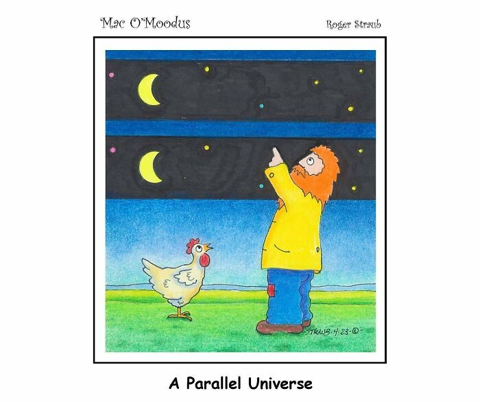 Mac O’Moodus comic panel by Roger Straub showing a man and chicken under two moons in a playful pun illustration.