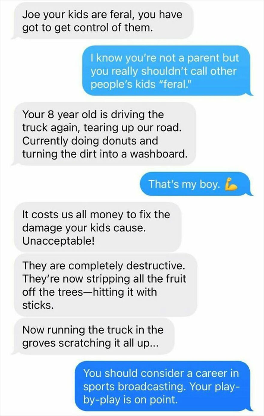 Text message exchange about kids causing damage by driving a truck and hitting fruit trees in a rural setting with no neighbors.