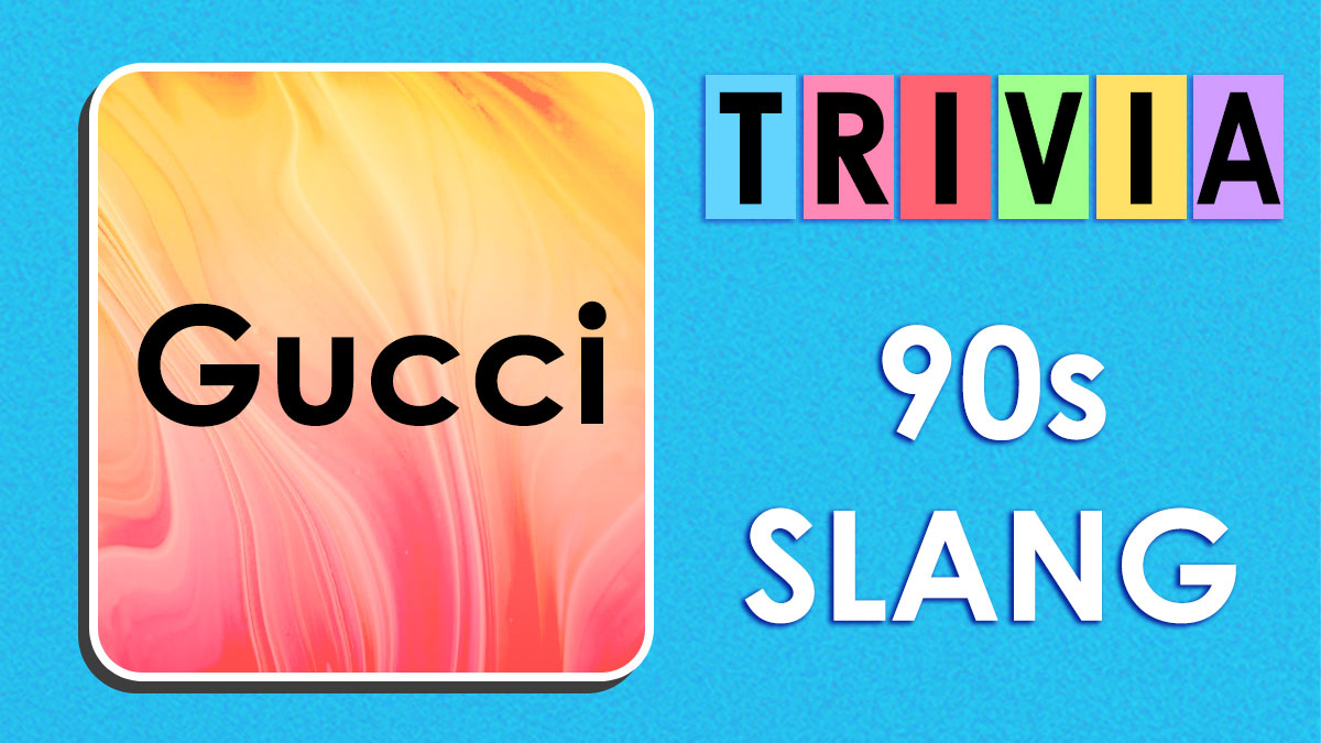Trivia graphic with colorful letter blocks and text 90s slang beside a pink and orange gradient square with Gucci text.