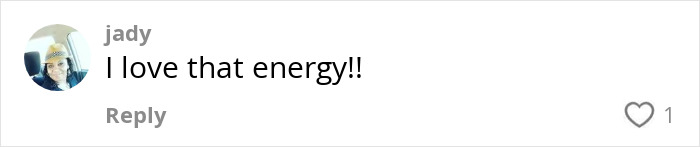 Comment from user jady expressing enthusiasm with the text I love that energy and a heart reaction icon. Comment from user jady expressing enthusiasm with the text I love that energy and a heart reaction icon.