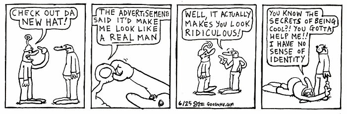 Absurd yet relatable comic strip showing two characters discussing a ridiculous new hat and identity struggles.