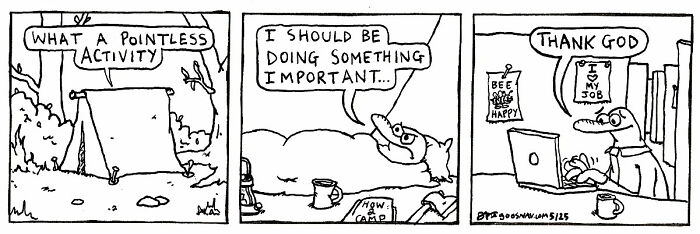 Absurd yet relatable comic panels showing a character reflecting on a pointless activity and feeling relieved at work.