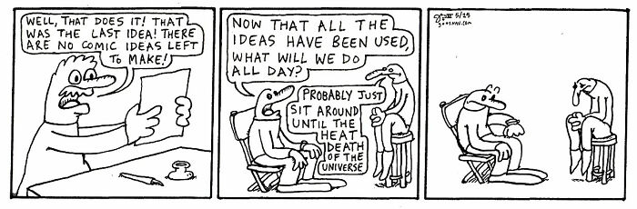 Absurd yet relatable comic strip featuring two characters discussing running out of comic ideas and existential boredom.