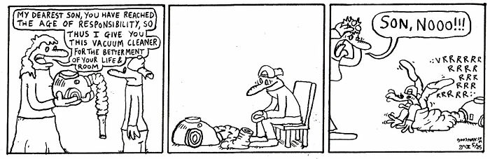 Absurd yet relatable comic strip showing a son receiving a vacuum cleaner and accidentally being frightened by it.