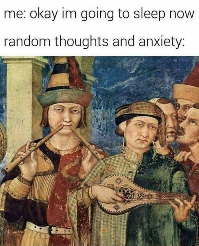 Medieval musicians playing instruments illustrating random thoughts and anxiety in funny insomnia memes about sleeplessness.