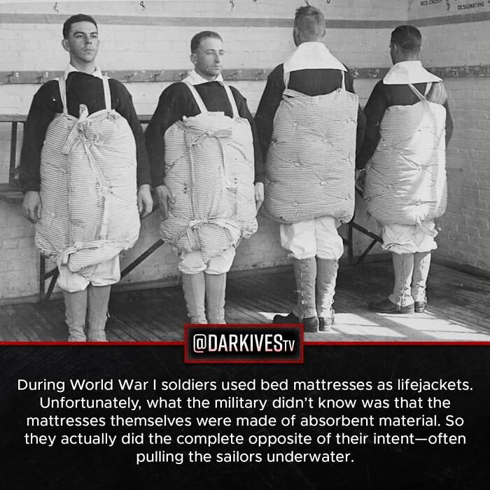 World War I soldiers wearing bed mattress lifejackets that absorbed water, highlighting strange and dark historical facts.