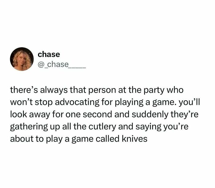 Social media post humorously describing someone at a party persistently advocating for playing a game called Knives.