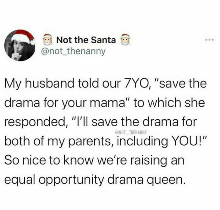 Funny wholesome relationship meme about parenting and equal opportunity drama from a 7-year-old child.