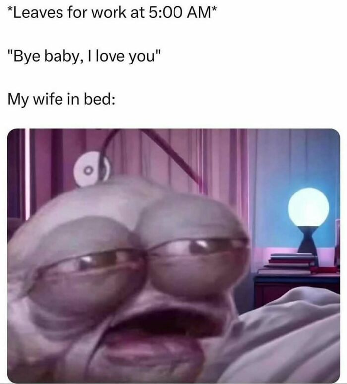 Tired animated character in bed reacting to early morning goodbye from spouse, capturing relatable wholesome relationship humor.