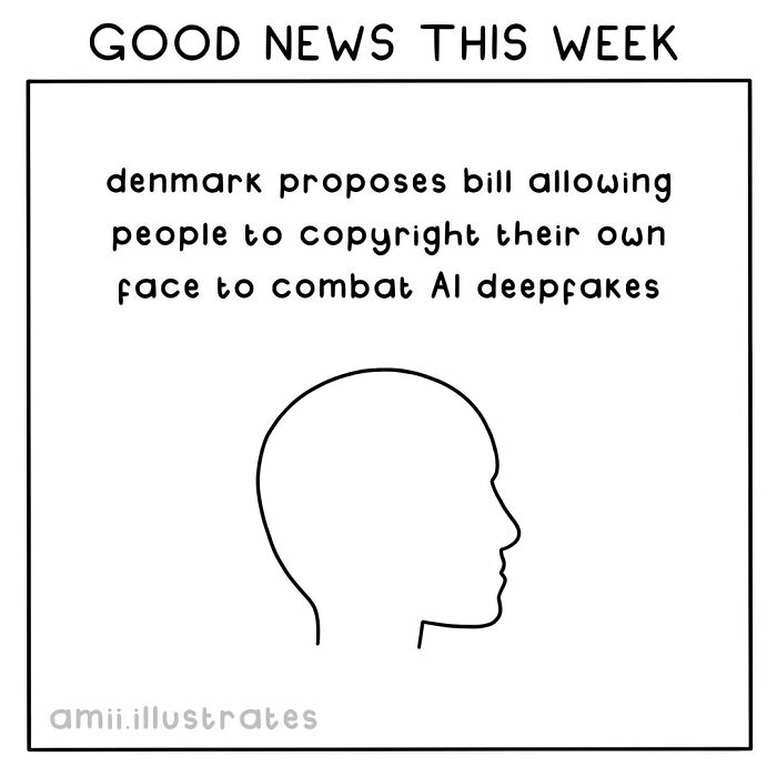 Good news showing Denmark's proposed bill to copyright faces to combat AI deepfakes, highlighting positive things this year.