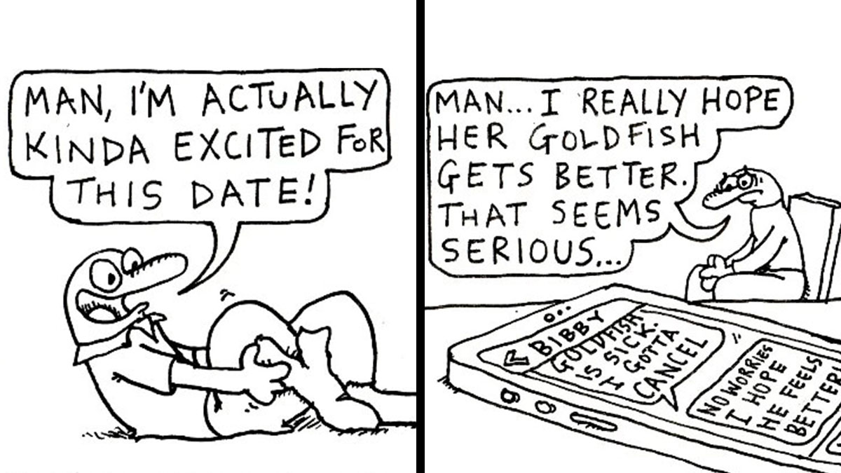 Absurd relatable comic panels with a character excited for a date and worried about a sick goldfish message.
