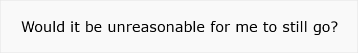 Text image with the phrase Would it be unreasonable for me to still go questioning attending wedding despite positive Covid test. Text image with the phrase Would it be unreasonable for me to still go questioning attending wedding despite positive Covid test.