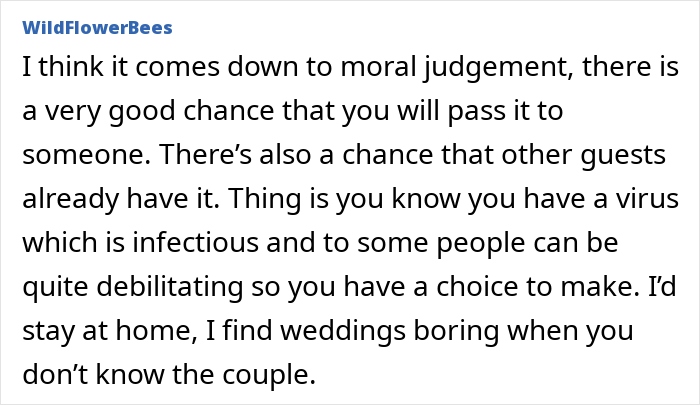 Comment about moral judgment and risks of attending wedding despite positive Covid test, expressing doubt about attending.