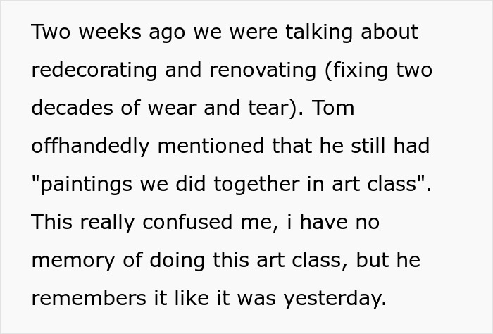 Text about confusion over attending an art class together, with one partner convinced and the other having no memory. Text about confusion over attending an art class together, with one partner convinced and the other having no memory.