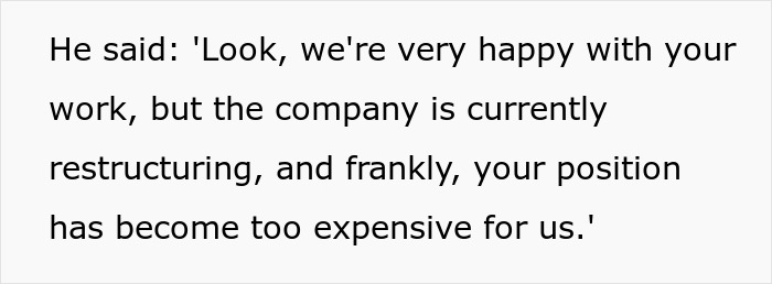 Text on screen showing a statement about an employee being fired for being too expensive during company restructuring.