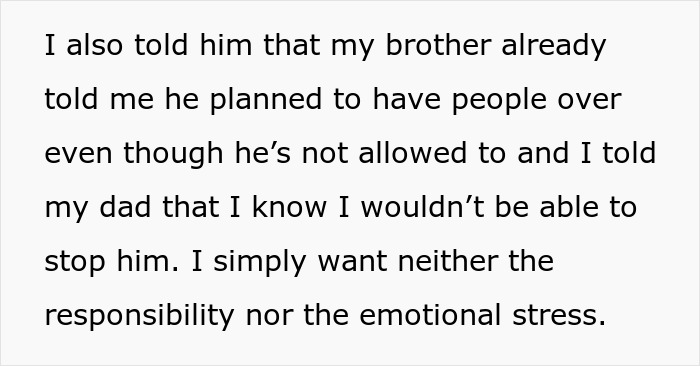 Text excerpt showing a woman explaining to her dad why she won’t babysit her teen brother, citing stress and responsibility. Text excerpt showing a woman explaining to her dad why she won’t babysit her teen brother, citing stress and responsibility.