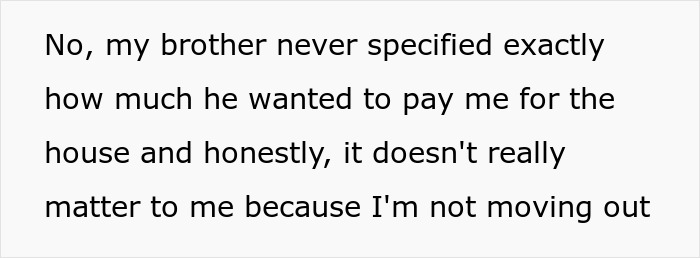 Text of a sibling refusing to move out despite brother demanding space in shared house for his kids. Text of a sibling refusing to move out despite brother demanding space in shared house for his kids.