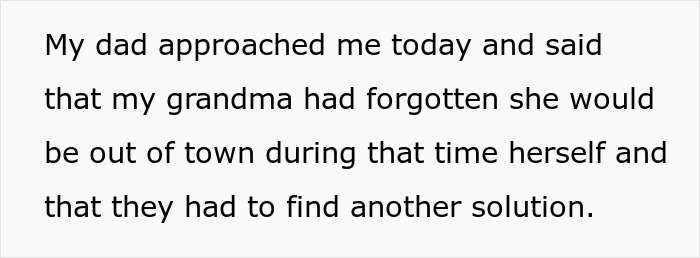 Text on white background discussing dad asking for another solution as grandma is out of town. Text on white background discussing dad asking for another solution as grandma is out of town.