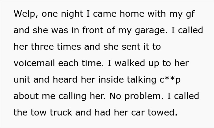 Man tows entitled neighbor’s car for blocking garage, neighbor shamelessly demands $300 compensation. Man tows entitled neighbor’s car for blocking garage, neighbor shamelessly demands $300 compensation.