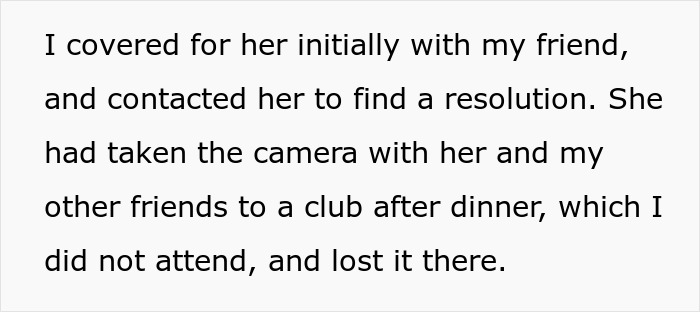 Text showing a man confronting a friend who took his boyfriend’s camera, revealing her true colors after losing it at a club. Text showing a man confronting a friend who took his boyfriend’s camera, revealing her true colors after losing it at a club.
